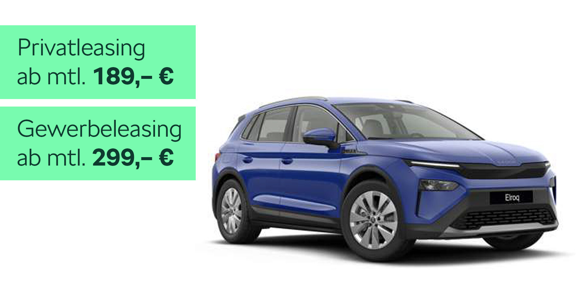 gr&uuml;ner Skoda Elroq von der Seite mit Teaser ab 189 EUR