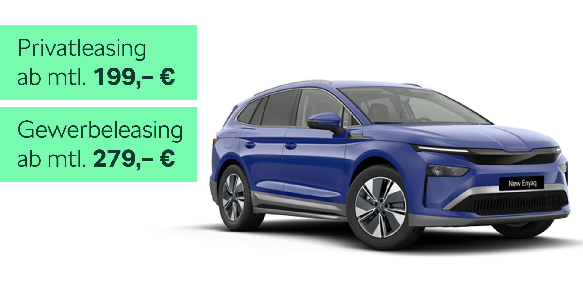 gr&uuml;ner Skoda Enyaq von der Seite mit Teaser 297 EUR und Extra-Bonus